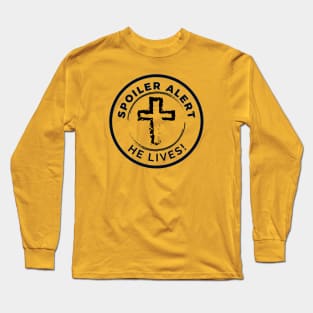 Spoiler Alert- He Lives! Long Sleeve T-Shirt